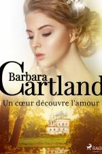 Un cœur découvre l'amour af Barbara Cartland