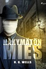Näkymätön mies af H. G. Wells