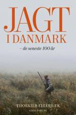 Jagt i Danmark af Thorkild Ellerbæk