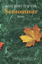 Sensommer af Adalbert Stifter