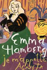 Je m'appelle Agneta af Emma Hamberg