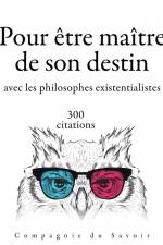 300 citations pour être maitre de son destin avec les philosophes existentialistes af Fiodor Dostoïevski