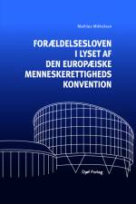 Forældelsesloven i lyset af Den Europæiske Menneskerettighedskonvention af Mathias Mikkelsen
