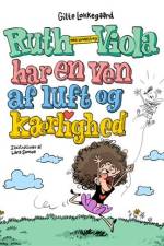 Ruth-Viola med bindestreg har en ven af luft og kærlighed af Gitte Løkkegaard