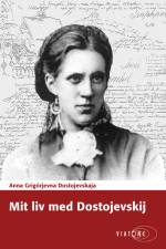 Mit liv med Dostojevskij af Anna Grigórjevna Dostojevskaja