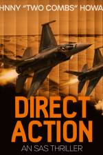 Direct Action: An SAS Thriller af Johnny Two Combs Howard
