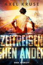 Zeitreisen gehen anders af Axel Kruse