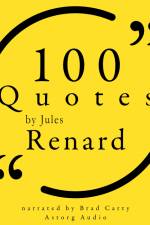 100 Quotes by Jules Renard af Jules Renard