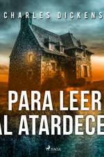 Para leer al atardecer - Dramatizado af Charles Dickens