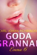 Emma 6: Goda grannar - erotisk novell