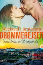 Drømmerejser 5: Weekend i Bratislava af Lise Bidstrup