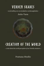 Verden skabes Creation of the world af Jette Varn