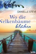Wo die Nelkenbäume blühen af Danielle Stevens