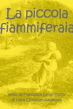 La piccola fiammiferaia af Hans Christian Andersen