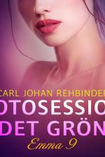Emma 9: Fotosession i det gröna - erotisk novell