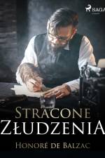 Stracone złudzenia af Honore de Balzac