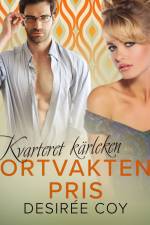 Kvarteret kärleken: Portvaktens pris - erotisk novell af Desirée Coy