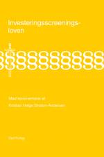 Investeringsscreeningsloven med kommentarer af Kristian Helge Straton-Andersen
