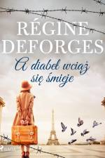 A diabeł wciąż się śmieje af Régine Deforges
