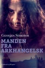 Manden fra Arkhangelsk af Georges Simenon
