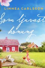 Som ljuvaste honung af Linnea Carlsson