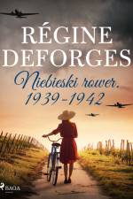 Niebieski rower. 1939-1942 af Régine Deforges