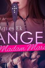Angel 5: Madam Marika - BDSM erotik af Agnes Ek