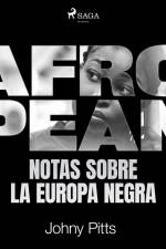 Afropean: Notas sobre la Europa negra af Johny Pitts