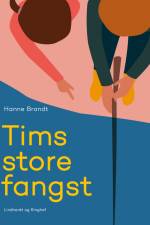 Tims store fangst af Hanne Brandt