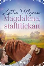 Magdalena, stallflickan af Lottie Ullgren