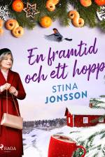 En framtid och ett hopp af Stina Jonsson