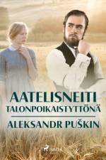 Aatelisneiti talonpoikaistyttönä af Aleksandr Puškin
