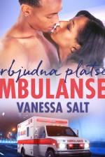 Förbjudna platser: Ambulansen - Erotisk novell af Vanessa Salt