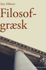 Filosofgræsk af Sten Ebbesen