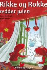 Rikke og Rokke redder julen af Peter Gotthardt