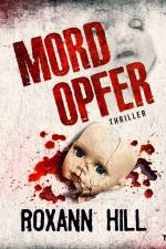 Mordopfer (Wuthenow-Thriller 2) af Roxann Hill