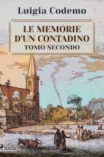 Le memorie d'un contadino - Tomo secondo af Luigia Codemo