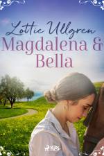 Magdalena och Bella af Lottie Ullgren