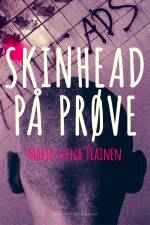 Skinhead på prøve af Marja-Leena Tiainen