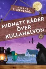 Midnatt råder över Kullahalvön af Helena Stjernström