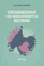 Virksomhedspant i en insolvensretlig belysning af Lasse Søholm Lindekilde