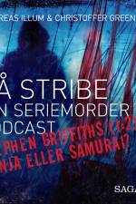 På Stribe - din seriemorderpodcast - Stephen Griffiths del 1 - Ninja eller Samurai? af Christoffer Greenfort