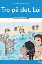 Tro på det, Lui, Læs lydret 1 af Lise Kloborg Pedersen