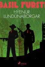 Basil fursti: Hýenur Lundúnaborgar af Óþekktur
