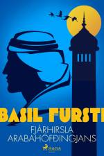 Basil fursti: Fjárhirsla Arabahöfðingjans af Óþekktur