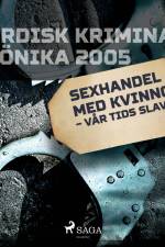 Sexhandel med kvinnor - vår tids slaveri af Diverse