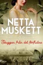 Skuggan från det förflutna af Netta Muskett