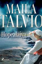 Hopealaiva af Maila Talvio