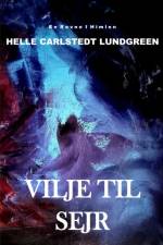 Vilje til sejr af Helle Carlstedt Lundgreen