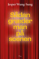 Sådan græder man på scenen af Jesper Wung-Sung